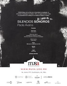 Cartel de Presentación de catálogo de la residencia artística y muestra: Silencios sonoros en MUSA, de Paola Ávalos