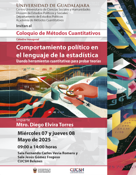Cartel de la Cátedra inaugural del Coloquio de Métodos Cuantitativos: Comportamiento político en el lenguaje de la estadística