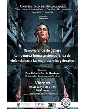 Cartel de la Conferencia: Narcoviolencia de género como nueva forma contemporánea de violencia hacia las mujeres: retos y desafíos