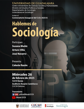 Cartel del Conversatorio Inaugural del ciclo 2025-A de la Licenciatura en Sociología: Hablemos de Sociología