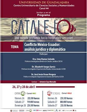 Cartel del Programa Catalejo: "Conflicto México-Ecuador: análisis jurídico y diplomático"