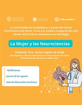  Cátedra inaugural del ciclo escolar 2022-B de la Licenciatura en Psicología La Mujer y las Neurociencias