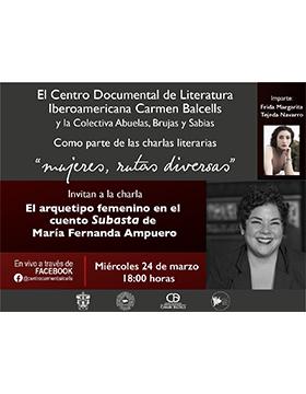 Charla: El arquetipo femenino en el cuento Subasta de María Fernanda Ampuero