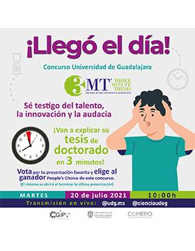 ¡Llegó el día! Concurso Universidad de Guadalajara 3MT. Tesis en tres minutos