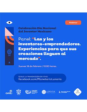 Panel: Las y los inventores-emprendedores. Experiencias para que sus creaciones lleguen al mercado