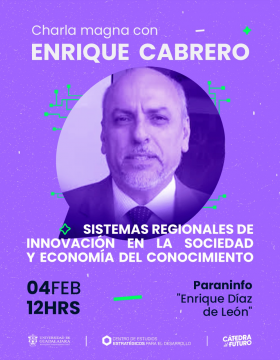 Charla magna: Sistemas regionales de innovación en la sociedad y economía del conocimiento