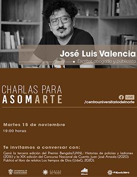 Charlas para asomARTE con José Luis Valencia escritor, abogado y publicista