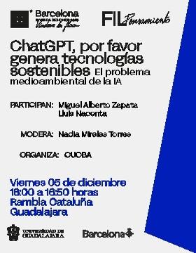 Cartel de ChatGPT, por favor genera tecnologías sostenibles. El problema medioambiental de la IA