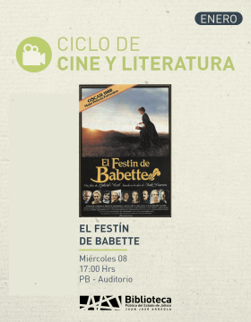 Cartel del Ciclo de cine y literatura. Proyección de la cinta: El festín de Babette