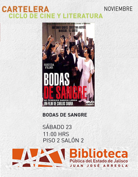 Cartel del Ciclo de cine y literatura. Proyección de la cinta: Bodas de sangre