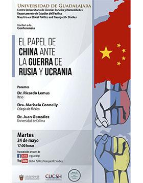 Conferencia: El papel de China ante la guerra de Rusia y Ucrania