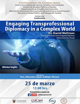 Conferencia: Engaging Transprofessional Diplomacy in a Complex World