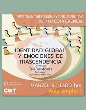 Conferencia: Identidad global y emociones de trascendencia