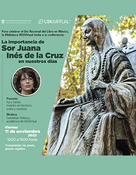 Conferencia La importancia de Sor Juana Inés de la Cruz en nuestros días