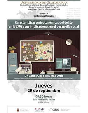 Conferencia magistral Características socioeconómicas del delito en la ZMG y sus implicaciones en el desarrollo social