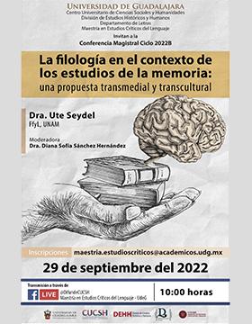 Conferencia magistral ciclo 2022-B La filología en el contexto de los estudios de la memoria Una propuesta transmedial y transcultural