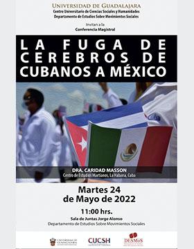 Conferencia magistral: La fuga de cerebros cubanos a México