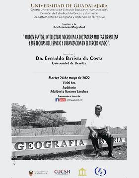 Conferencia magistral: Milton Santos, intelectual negro en la dictadura militar brasileña y sus teorías del espacio y urbanización en el tercer mundo