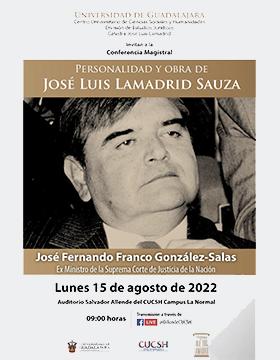 Conferencia magistral Personalidad y obra de José Luis Lamadrid Sauza
