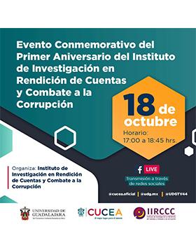 Evento conmemorativo del Primer Aniversario del Instituto de Investigación en Rendición de Cuentas y Combate a la Corrupción