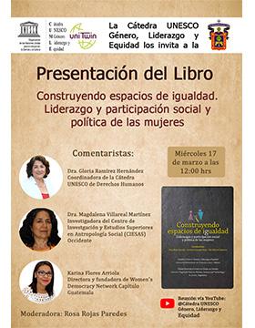 Presentación del libro: "Construyendo espacios de igualdad. Liderazgo y participación social y política de las mujeres"