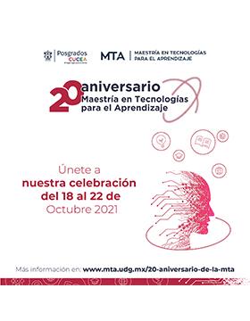 20 Aniversario de la Maestría en Tecnologías para el Aprendizaje