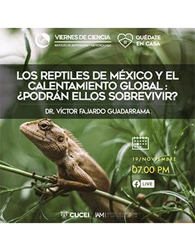 Conferencia: Los reptiles de México y el calentamiento global: ¿podrán ellos sobrevivir?