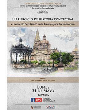 Conferencia: Un ejercicio de historia conceptual. El concepto “cristiano” en la Guadalajara decimonónica