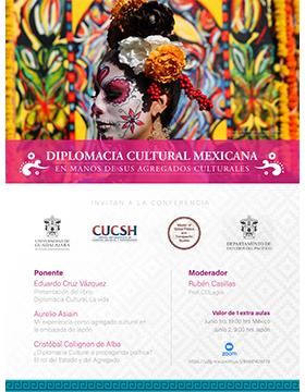 Conferencia: Diplomacia cultural mexicana en manos de sus agregados culturales