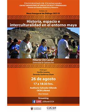 Mesa inaugural de diálogo: Historia, espacio e interculturalidad en el entorno maya