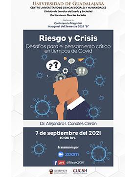 Conferencia magistral inaugural del Semestre 2021B: Riesgo y crisis. Desafíos para el pensamiento crítico en tiempos de Covid