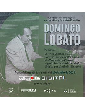 Concierto Homenaje al compositor y Maestro Emérito Domingo Lobato