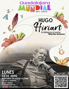 Diálogo entre escritores: Hugo Hiriart y Martín Solares