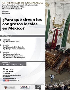 Diálogo: ¿Para qué sirven los congresos locales en México?