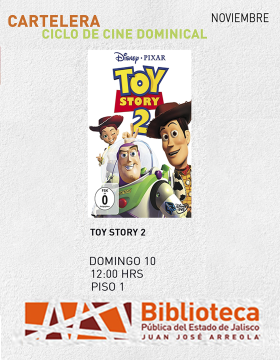 Cartel del Ciclo de cine dominical. Proyección de la cinta: Toy Story 2
