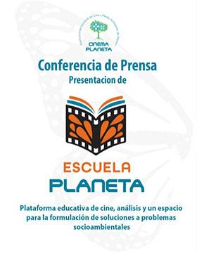 conferencia de prensa virtual Escuela Planeta, plataforma educativa de cine, análisis y un espacio para la formulación de soluciones a problemas socioambientales.