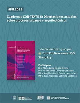 Presentación editorial Cuadernos CON-TEXTO 8 Disertaciones actuales sobre procesos urbanos y arquitectónicos