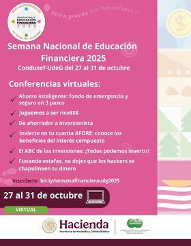 Cartel de la Semana Nacional de Educación Financiera CONDUSEF-UDEG 2025 Cartel de la Semana Nacional de Educación Financiera CONDUSEF-UDEG 2025