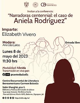Grafico de la Conferencia: "Narradoras centennial: El caso de Aniela Rodríguez"