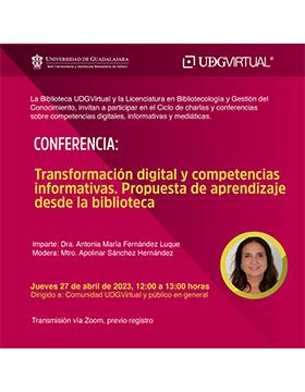 Grafico de la Conferencia: Transformación digital y competencias informativas. Propuesta de aprendizaje desde la biblioteca
