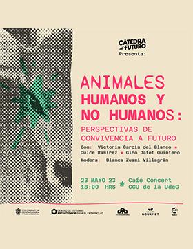 Grafico de la Mesa de diálogo: Animales humanos y no humanos: Perspectivas de convivencia a futuro
