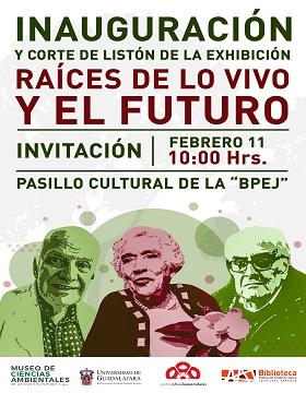 Inauguración de la exhibición: Raíces de lo vivo y el futuro