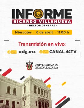 Informe de actividades del doctor Ricardo Villanueva Lomelí, Rector General de la Universidad de Guadalajara