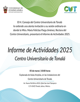Cartel de Informe de actividades 2025 de la maestra María Felícitas Parga Jiménez, Rectora del CUTonalá