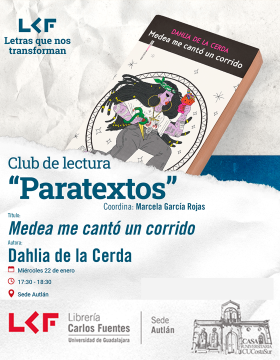 Cartel del Club de lectura “Paratextos”.  Título: Medea me cantó un corrido