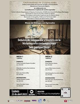 Mesas de diálogos con egresados: Debates de vanguardia y frontera en la historiografía contemporánea. Seis perspectivas