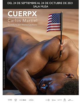 Exposición: Cuerpx, de Carlos Martiel