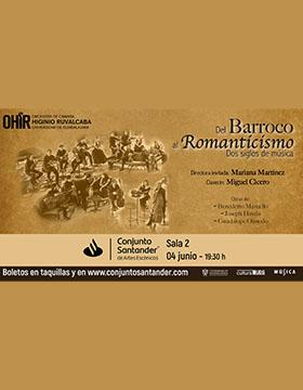 Orquesta Higinio Ruvalcaba: Del barroco al romanticismo