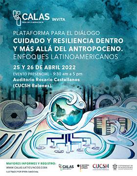 Plataforma para el Diálogo: Cuidado y resiliencia dentro y más allá del antropoceno. Enfoques latinoamericanos