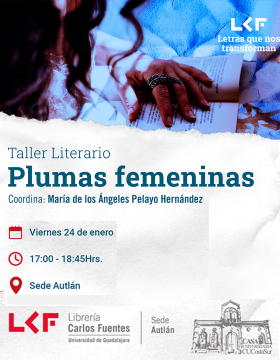 Cartel del Taller literario “Plumas femeninas”.  Coordina: María de los Ángeles Pelayo Hernández